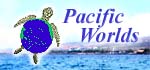 Pacific Worlds Home